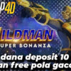 Mencari Keseruan dan Peluang Besar Untuk Menang Jackpot Besar Dengan Deposit via DANA 10ribu