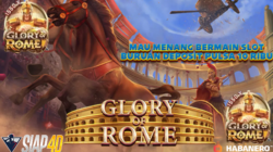 Mau Menang Bermain Glory Of Rome Slot Deposit Pulsa 10Ribu