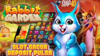 Slot Gacor Deposit Pulsa Bermain Game Rabbit Garden