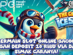 Bermain Slot Online Gacor dengan Deposit 10ribu Via Dana, Simak Caranya!