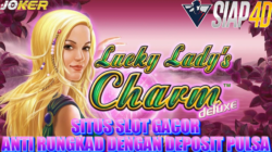 Situs Slot Gacor Anti Rungkad Dengan Deposit Pulsa Bermain Game Lucky Lady’s Charm