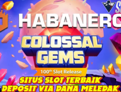 Situs Slot Terbaik Deposit Via Dana Bermain Game Colossal Gems Meledak