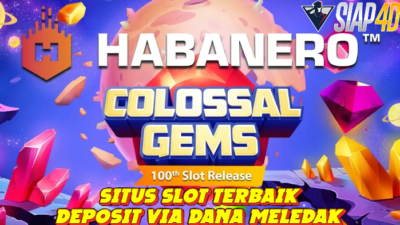 Situs Slot Terbaik Deposit Via Dana Bermain Game Colossal Gems Meledak