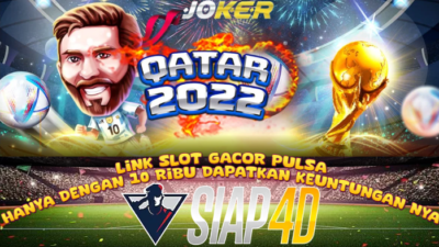 Link Slot Gacor Pulsa Hanya Dengan 10Ribu Dapatkan Keuntungannya Mainkan Game Qatar 2022