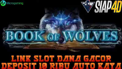 Link Slot Dana Gacor Deposit 10 Ribu Auto Kaya Mainkan Game Book Of Wolves