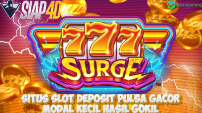 Situs Slot Deposit Pulsa Gacor Bermain 777 Surge Modal Kecil Hasil Gokil