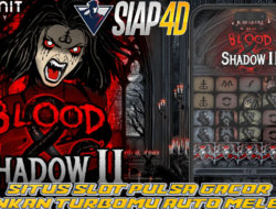 Situs Slot Pulsa Gacor Mainkan Blood Shadow Auto Meledak